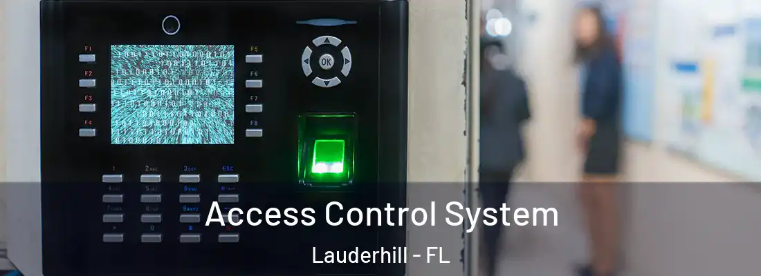 Access Control System Lauderhill - FL