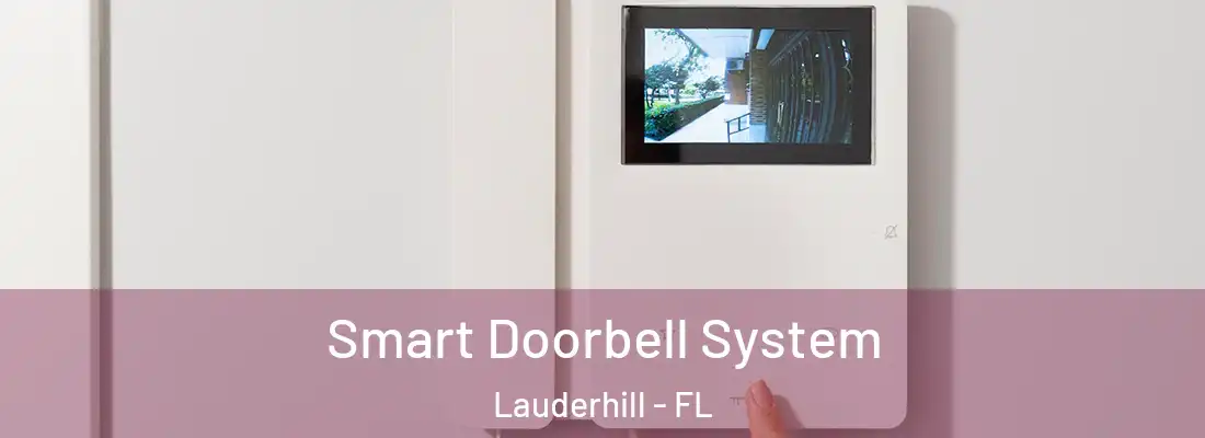  Smart Doorbell System Lauderhill - FL